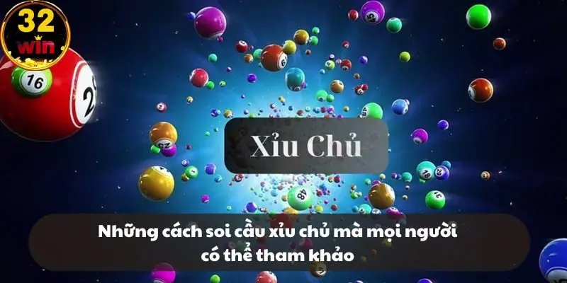 Những cách soi cầu xỉu chủ mà mọi người có thể tham khảo