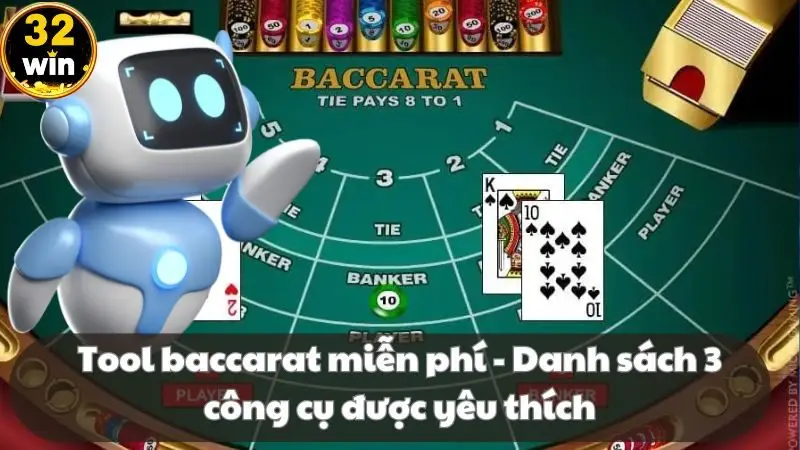 Tool baccarat miễn phí - Danh sách 3 tool mới